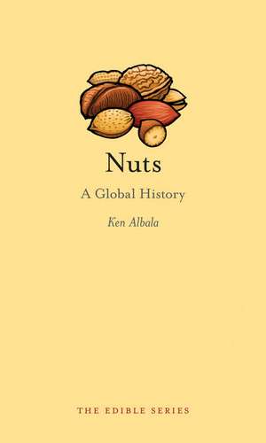 Nuts: A Global History de Ken Albala