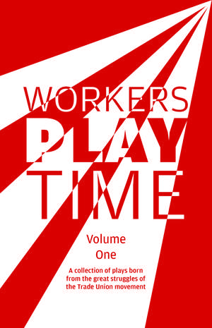 Workers Play Time: Volume One de Various