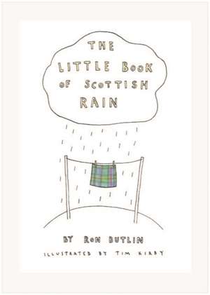 The Little Book of Scottish Rain de Ron Butlin