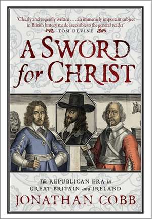 A Sword for Christ de Jonathan Cobb