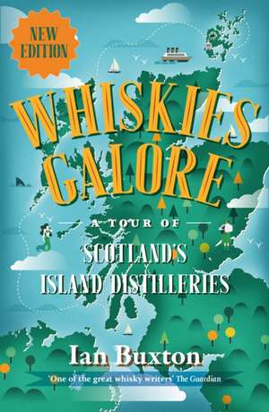 Whiskies Galore de Ian Buxton