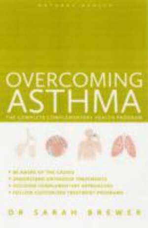 Overcoming Asthma de DR. SARAH BREWER