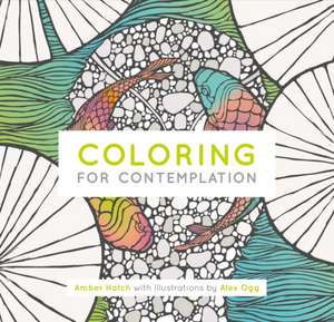 Coloring for Contemplation de Amber Hatch