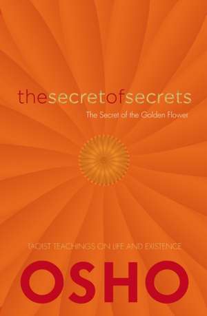 The Secret of Secrets de Osho