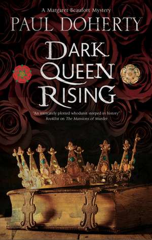 Dark Queen Rising de Paul Doherty