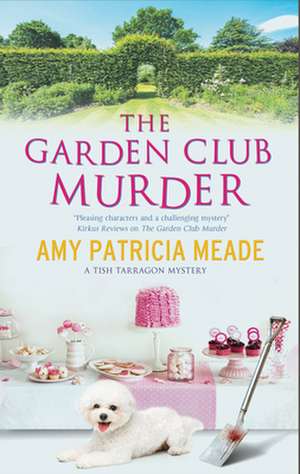 GARDEN CLUB MURDER de AMY PATRICIA MEADE