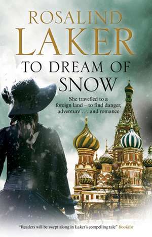 To Dream of Snow de Rosalind Laker