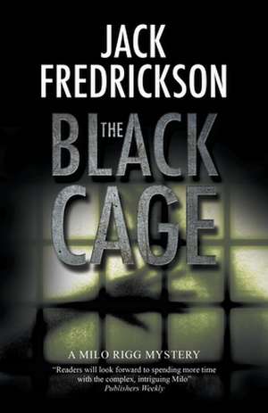 The Black Cage de Jack Fredrickson