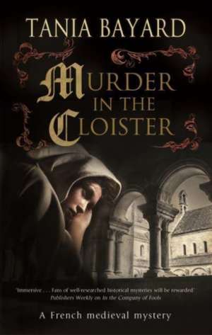 Murder in the Cloister de Tania Bayard