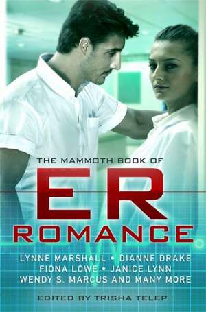 The Mammoth Book of ER Romance de Trisha Telep