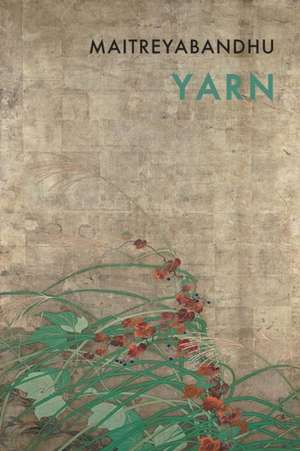 Yarn de Maitreyabandhu