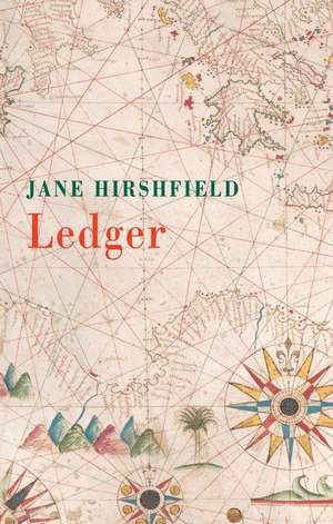 Ledger de Jane Hirshfield