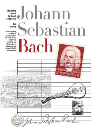 Johann Sebastian Bach [With CD (Audio)]: (Selections) de Tim Dowley