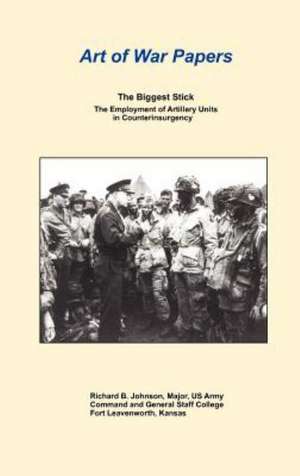 The Biggest Stick de Richard B. Johnson