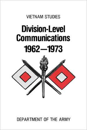 Division-Level Communication 1962-1973 de Charles R. Myer