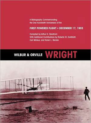 Wilbur and Orville Wright de Arthur G. Renstrom