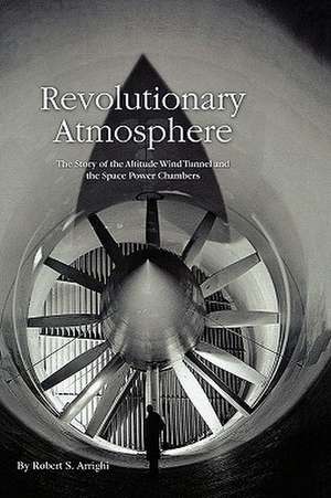 Revolutionary Atmosphere de Robert S. Arrighi