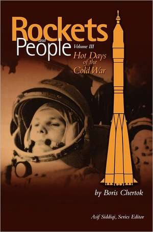 Rockets and People, Volume III de Boris Chertok