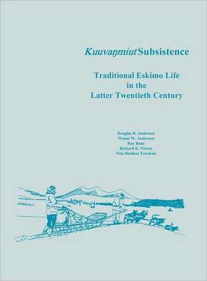 Kuuvanmiut Subsistence de Douglas B. Anderson