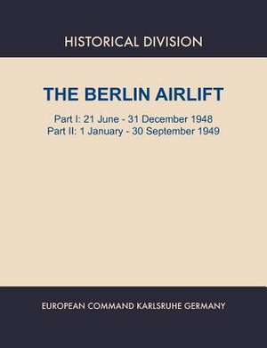 Berlin Airlift. Part I de Elizabeth S. Lay