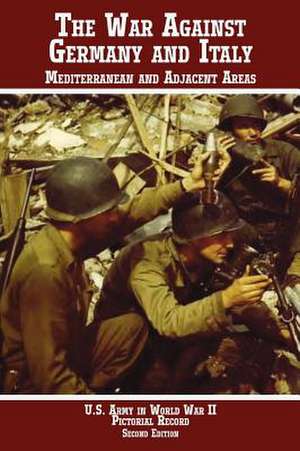 United States Army in World War II, Pictorial Record, War Against Germany de Center of Military History