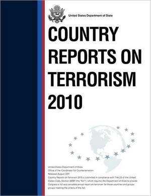 Country Reports on Terrorism 2010 de United States Department of State