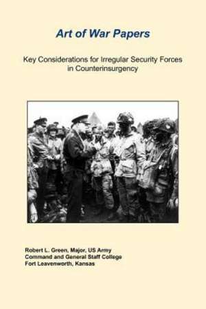 Key Considerations for Irregular Security Forces in Counterinsurgency: The Official NASA Press Kit de Robert L. Green