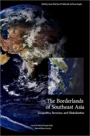 The Borderlands of Southeast Asia de National Defense University Press