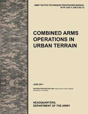 Combined Arms Operations in Urban Terrain de U. S. Army Training and Doctrine Command