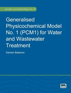 Generalised Physicochemical Model (PCM) de Damien Batstone