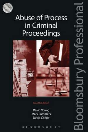 Abuse of Process in Criminal Proceedings de David Corker