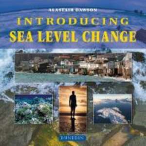 Introducing Sea Level Change de Alastair Dawson