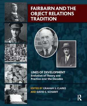 Fairbairn and the Object Relations Tradition de Graham S. Clarke