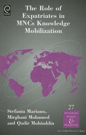 The Role of Expatriates in MNCs Knowledge Mobilization de Stefania Mariano