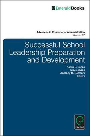 Successful School Leadership Preparation and Development de Karen L. Sanzo