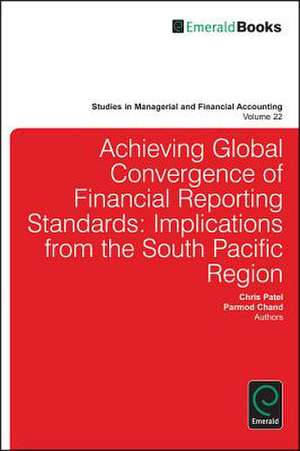 Achieving Global Convergence of Financial Report – Implications from the South Pacific Region de Christopher Patel