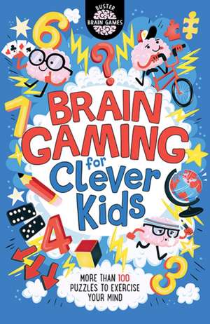 Brain Gaming for Clever Kids® de Gareth Moore