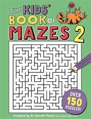 The Kids' Book of Mazes 2 de Gareth Moore