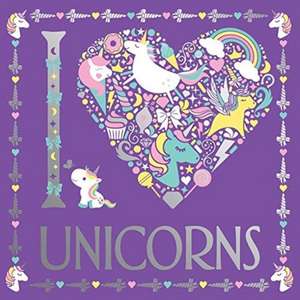 I Heart Unicorns de Jessie Eckel