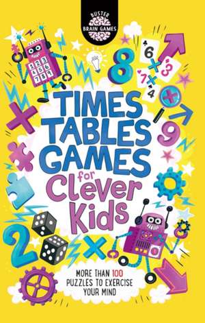 Times Tables Games for Clever Kids® de Chris Dickason