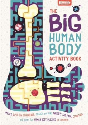 The Big Human Body Activity Book de Ben Elcomb