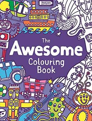 The Awesome Colouring Book de Jessie Eckel