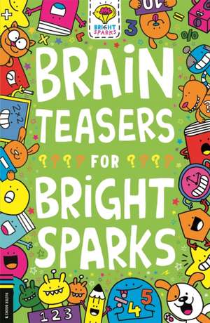 Brain Teasers for Bright Sparks de Gareth Moore