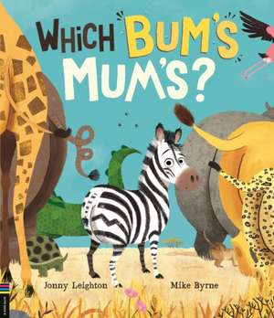 Which Bum's Mum's? de Jonny Leighton