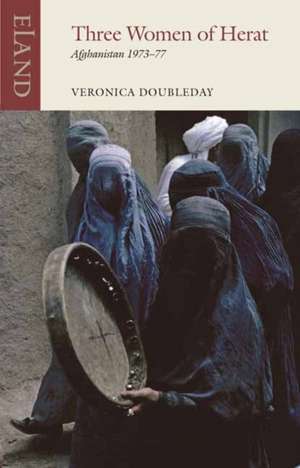 Three Women of Herat de Veronica Doubleday