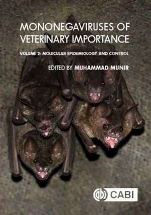 Mononegaviruses of Veterinary Importance, Volume – Molecular Epidemiology and Control de Muhammad Munir