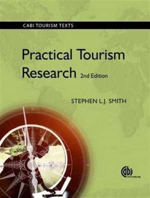 Practical Tourism Research de Stephen Smith