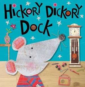 Hickory Dickory Dock de Annie Simpson