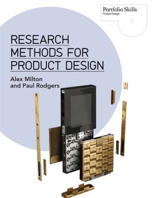 Research Methods for Product Design de Alex Milton