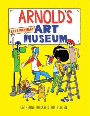 Arnold's Extraordinary Art Museum de Catherine Ingram